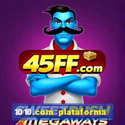 1010.com plataforma de jogos